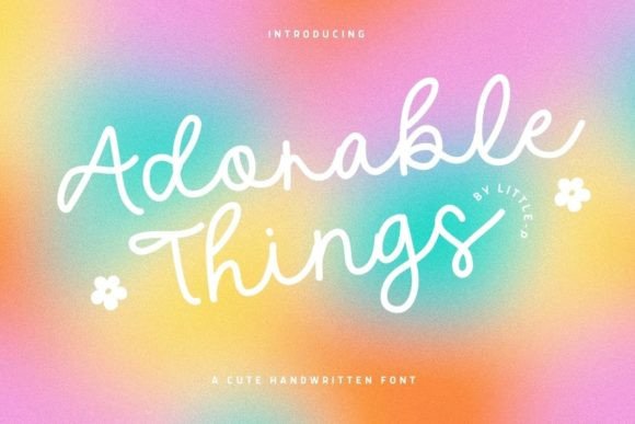 Adorable Things: The Handwritten Typeface for Cozy Editorial Design