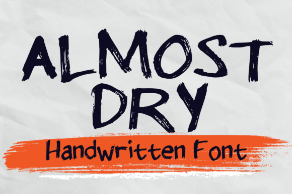 Almost Dry: The Brush Stroke Typeface That Elevates Brand Identity